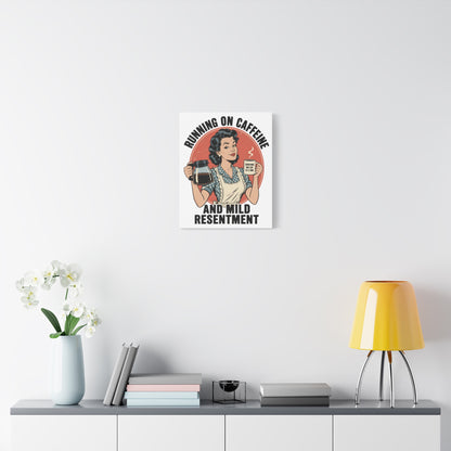 Funny Coffee Canvas Wall Art | "Running on Caffeine and Mild Resentment" Retro Vintage Decor