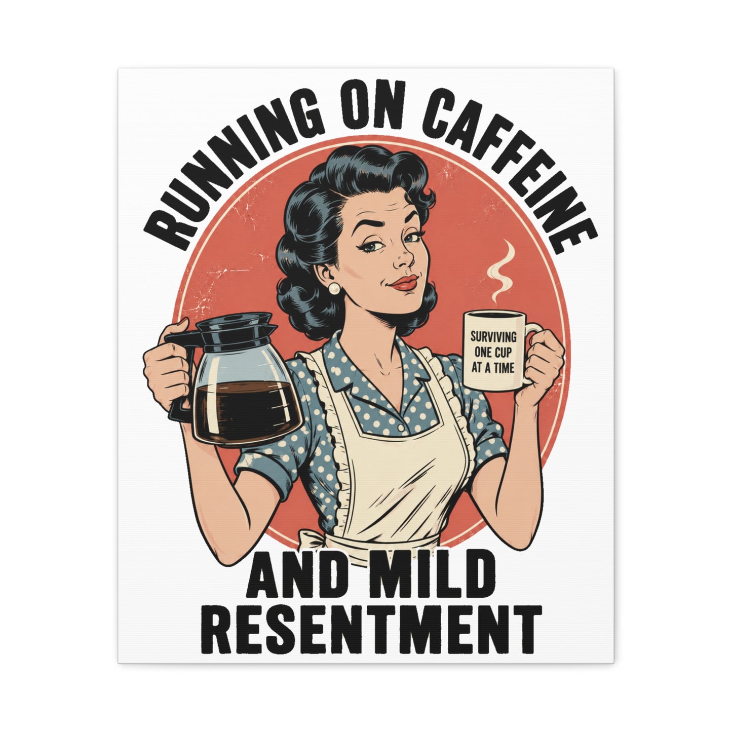 Funny Coffee Canvas Wall Art | "Running on Caffeine and Mild Resentment" Retro Vintage Decor