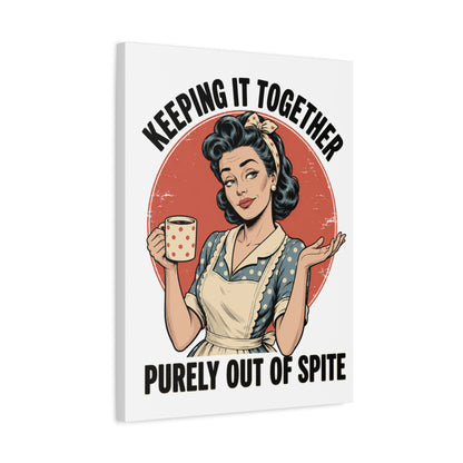 Keeping It Together Purely Out of Spite Canvas Wall Art | Funny Retro Housewife Wall Decor | Vintage Kitchen Print