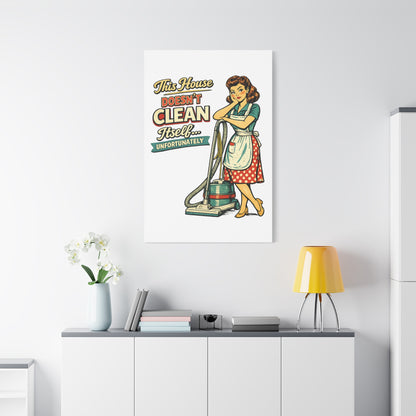 Funny Retro Laundry Room Canvas Wall Art | "This House Doesn't Clean Itself... Unfortunately" Vintage Decor