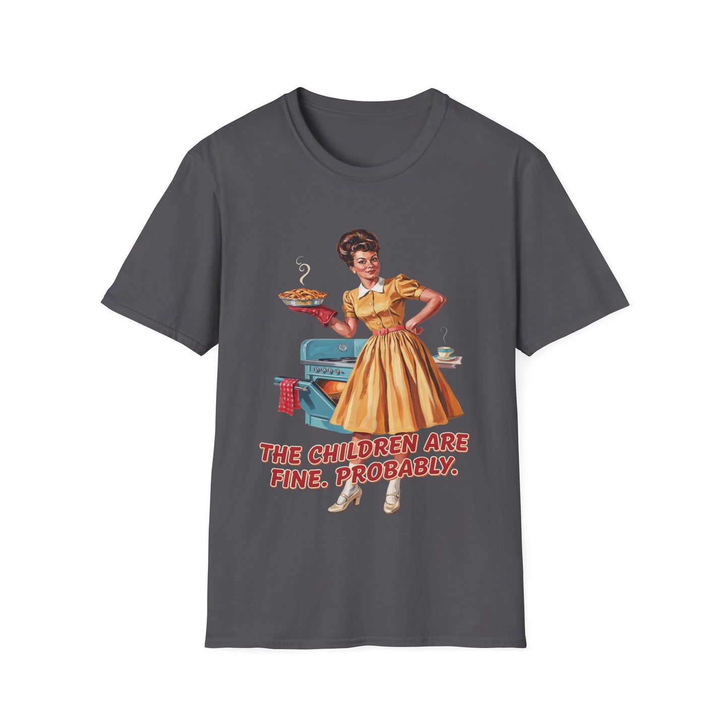 Funny Retro Mom T-Shirt | "The Children Are Fine, Probably" Vintage Housewife Graphic Tee