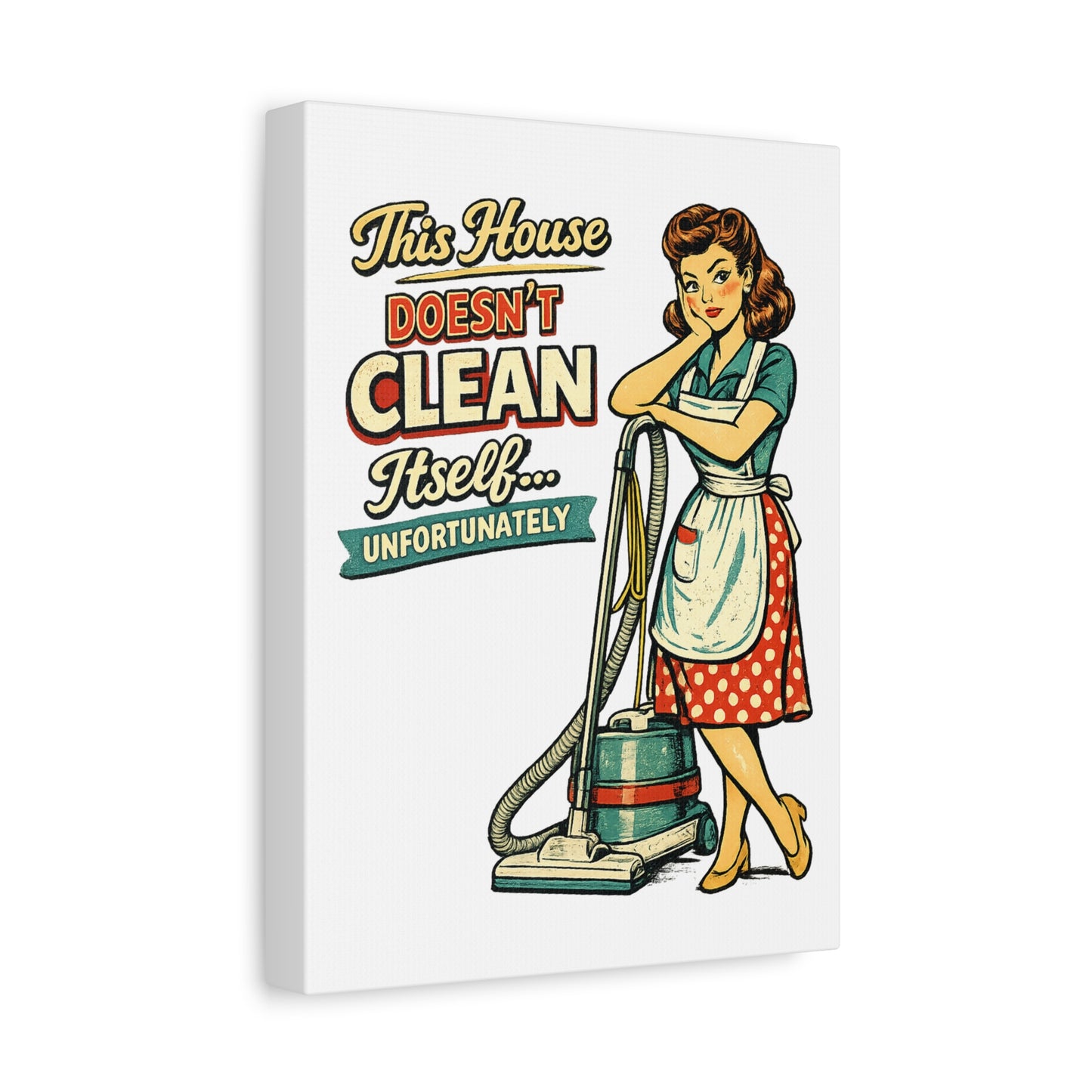 Funny Retro Laundry Room Canvas Wall Art | "This House Doesn't Clean Itself... Unfortunately" Vintage Decor