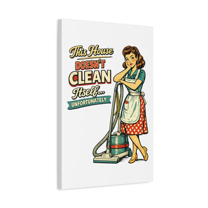 Funny Retro Laundry Room Canvas Wall Art | "This House Doesn't Clean Itself... Unfortunately" Vintage Decor