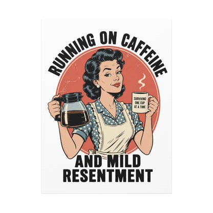 Funny Coffee Canvas Wall Art | "Running on Caffeine and Mild Resentment" Retro Vintage Decor