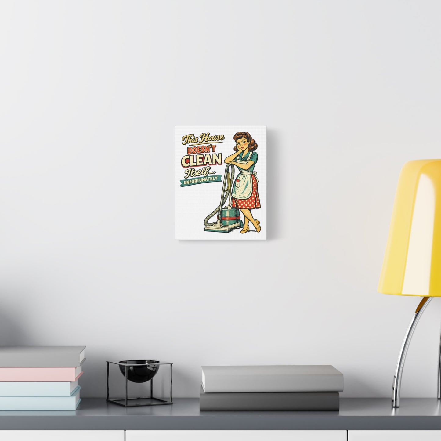 Funny Retro Laundry Room Canvas Wall Art | "This House Doesn't Clean Itself... Unfortunately" Vintage Decor