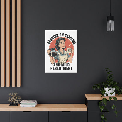 Funny Coffee Canvas Wall Art | "Running on Caffeine and Mild Resentment" Retro Vintage Decor