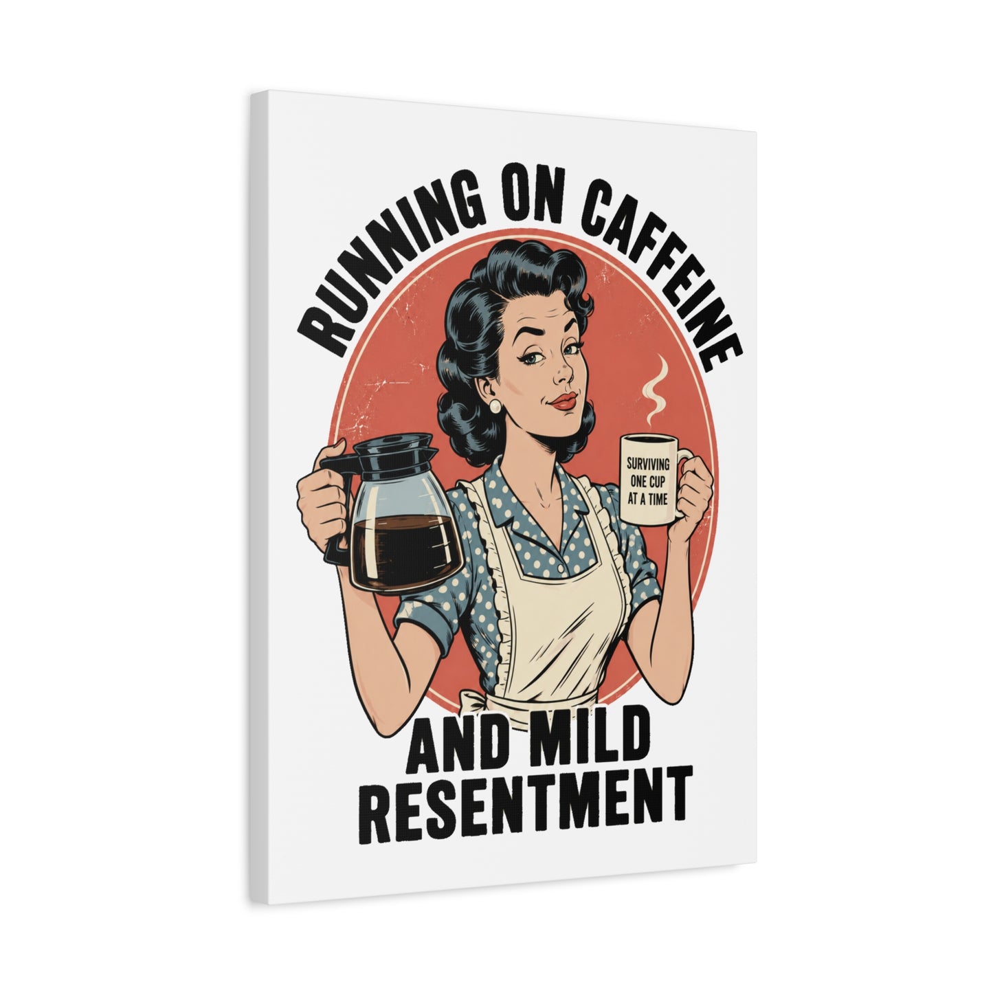 Funny Coffee Canvas Wall Art | "Running on Caffeine and Mild Resentment" Retro Vintage Decor