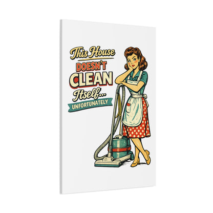 Funny Retro Laundry Room Canvas Wall Art | "This House Doesn't Clean Itself... Unfortunately" Vintage Decor