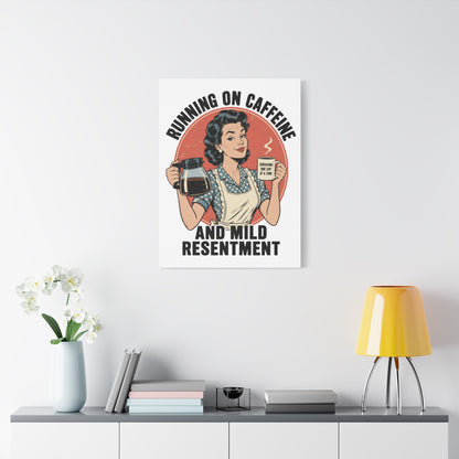 Funny Coffee Canvas Wall Art | "Running on Caffeine and Mild Resentment" Retro Vintage Decor