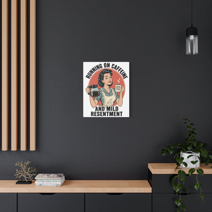 Funny Coffee Canvas Wall Art | "Running on Caffeine and Mild Resentment" Retro Vintage Decor