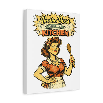 Funny Retro Kitchen Canvas Wall Art | "I'm the Boss of This Kitchen" Vintage 1950s Decor