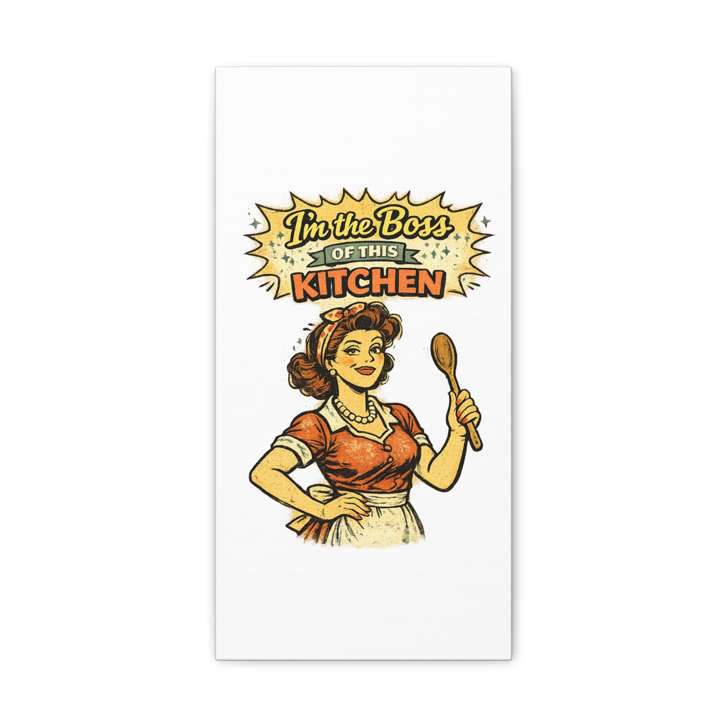 Funny Retro Kitchen Canvas Wall Art | "I'm the Boss of This Kitchen" Vintage 1950s Decor
