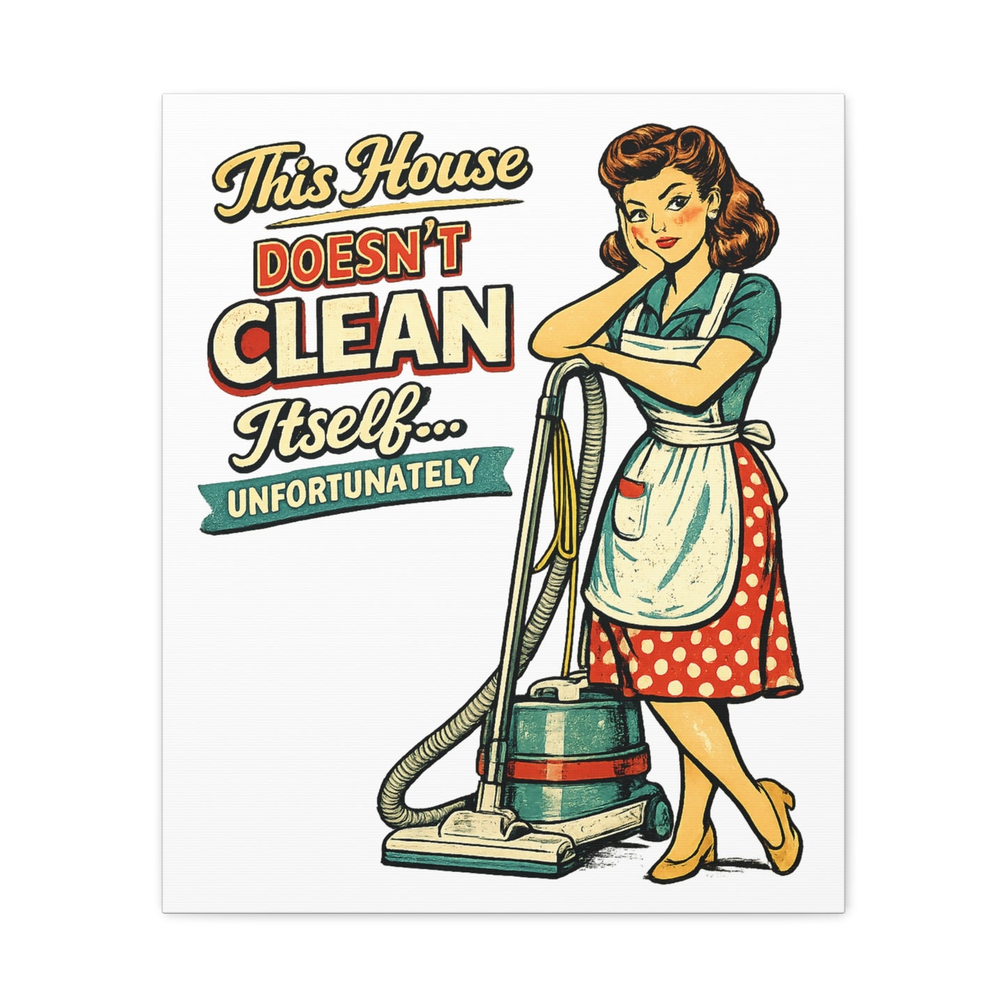 Funny Retro Laundry Room Canvas Wall Art | "This House Doesn't Clean Itself... Unfortunately" Vintage Decor