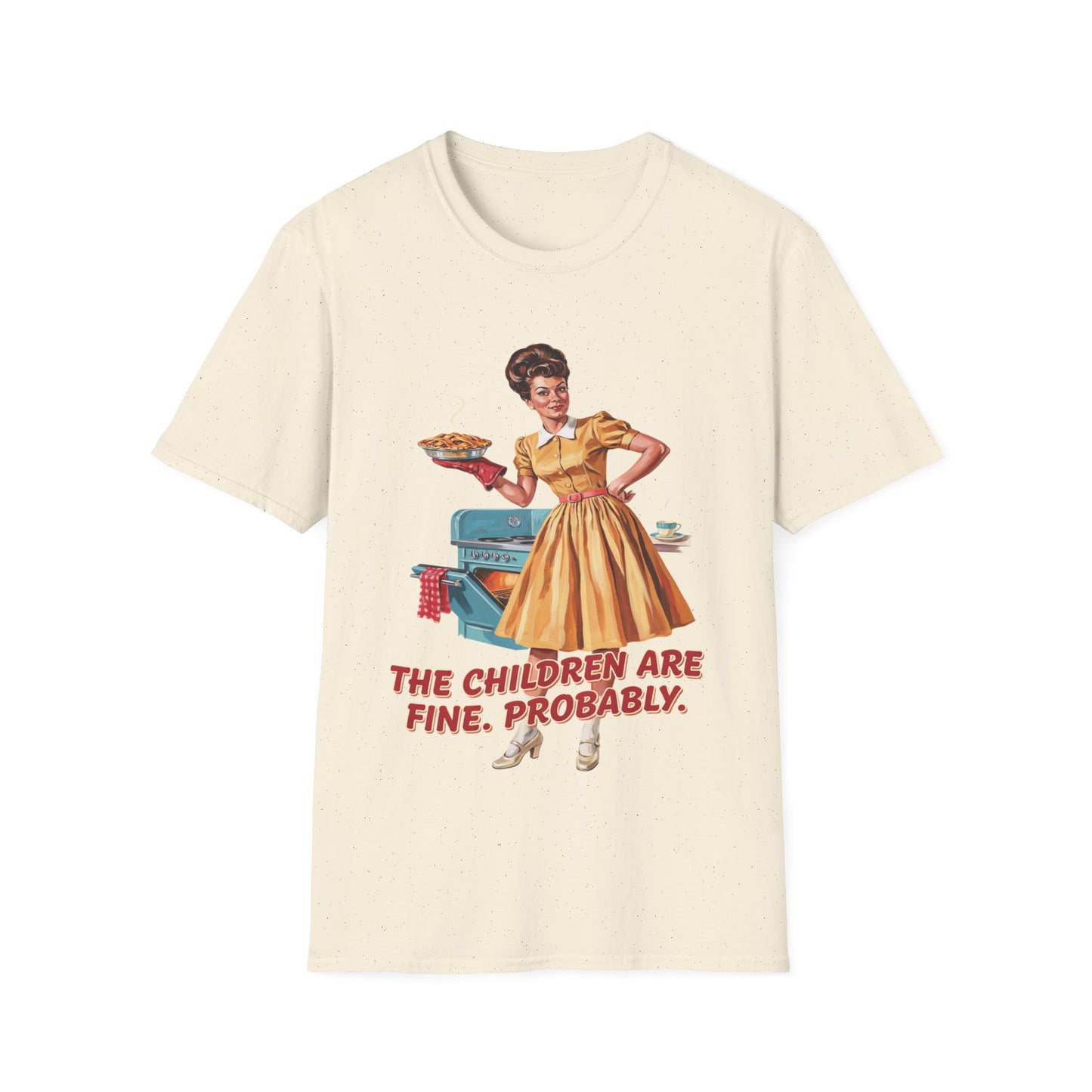 Funny Retro Mom T-Shirt | "The Children Are Fine, Probably" Vintage Housewife Graphic Tee