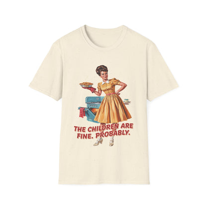 Funny Retro Mom T-Shirt | "The Children Are Fine, Probably" Vintage Housewife Graphic Tee