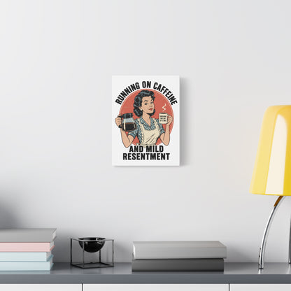 Funny Coffee Canvas Wall Art | "Running on Caffeine and Mild Resentment" Retro Vintage Decor