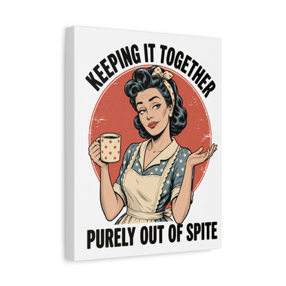 Keeping It Together Purely Out of Spite Canvas Wall Art | Funny Retro Housewife Wall Decor | Vintage Kitchen Print