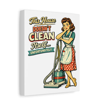 Funny Retro Laundry Room Canvas Wall Art | "This House Doesn't Clean Itself... Unfortunately" Vintage Decor