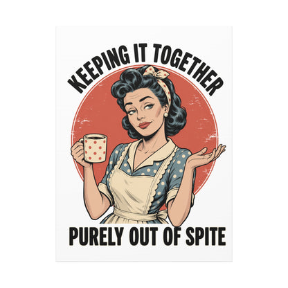 Keeping It Together Purely Out of Spite Canvas Wall Art | Funny Retro Housewife Wall Decor | Vintage Kitchen Print