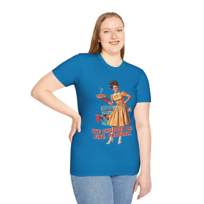Funny Retro Mom T-Shirt | "The Children Are Fine, Probably" Vintage Housewife Graphic Tee