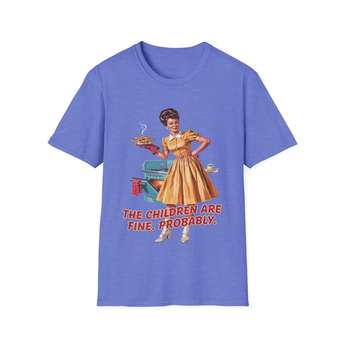 Funny Retro Mom T-Shirt | "The Children Are Fine, Probably" Vintage Housewife Graphic Tee