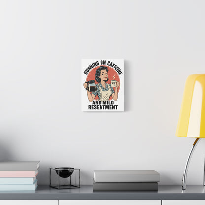 Funny Coffee Canvas Wall Art | "Running on Caffeine and Mild Resentment" Retro Vintage Decor