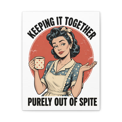 Keeping It Together Purely Out of Spite Canvas Wall Art | Funny Retro Housewife Wall Decor | Vintage Kitchen Print