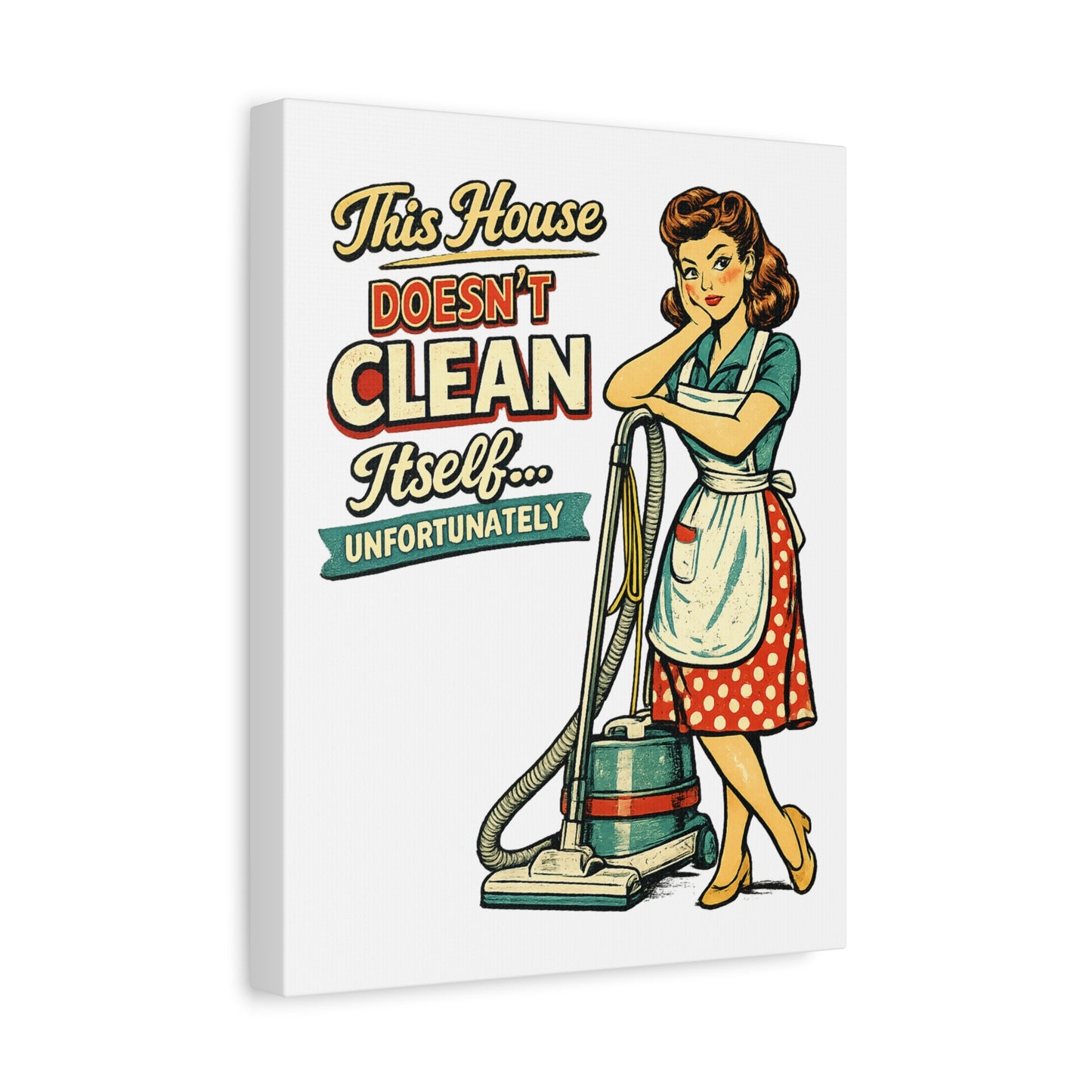 Funny Retro Laundry Room Canvas Wall Art | "This House Doesn't Clean Itself... Unfortunately" Vintage Decor