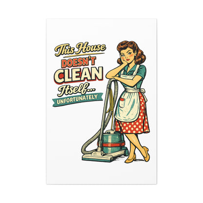 Funny Retro Laundry Room Canvas Wall Art | "This House Doesn't Clean Itself... Unfortunately" Vintage Decor