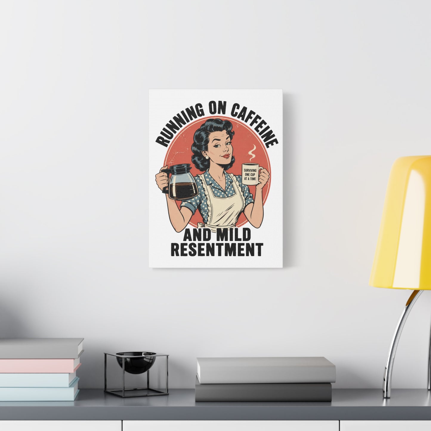 Funny Coffee Canvas Wall Art | "Running on Caffeine and Mild Resentment" Retro Vintage Decor