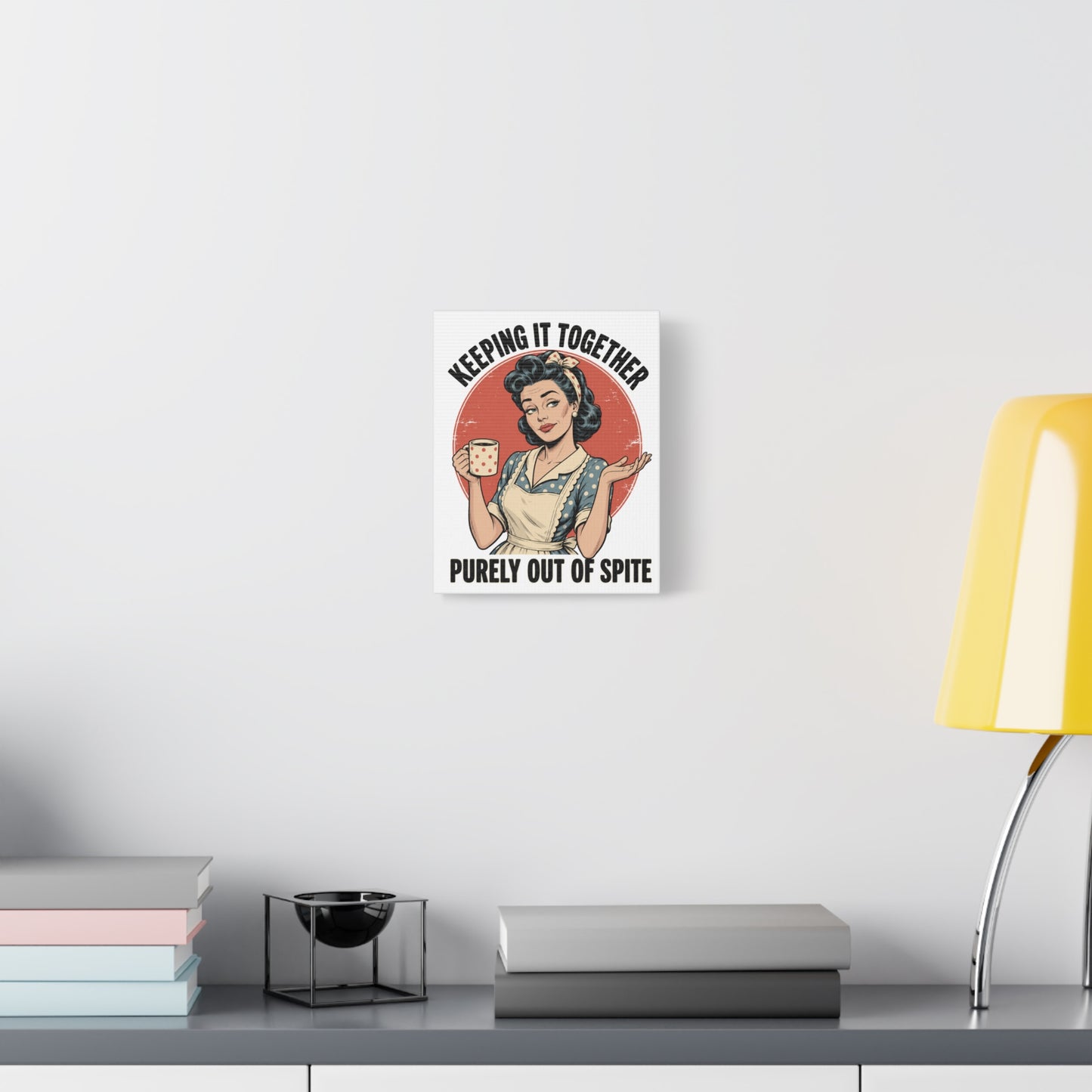 Keeping It Together Purely Out of Spite Canvas Wall Art | Funny Retro Housewife Wall Decor | Vintage Kitchen Print