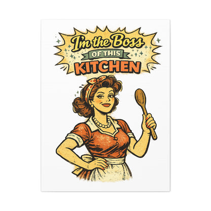 Funny Retro Kitchen Canvas Wall Art | "I'm the Boss of This Kitchen" Vintage 1950s Decor