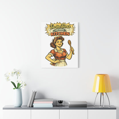 Funny Retro Kitchen Canvas Wall Art | "I'm the Boss of This Kitchen" Vintage 1950s Decor