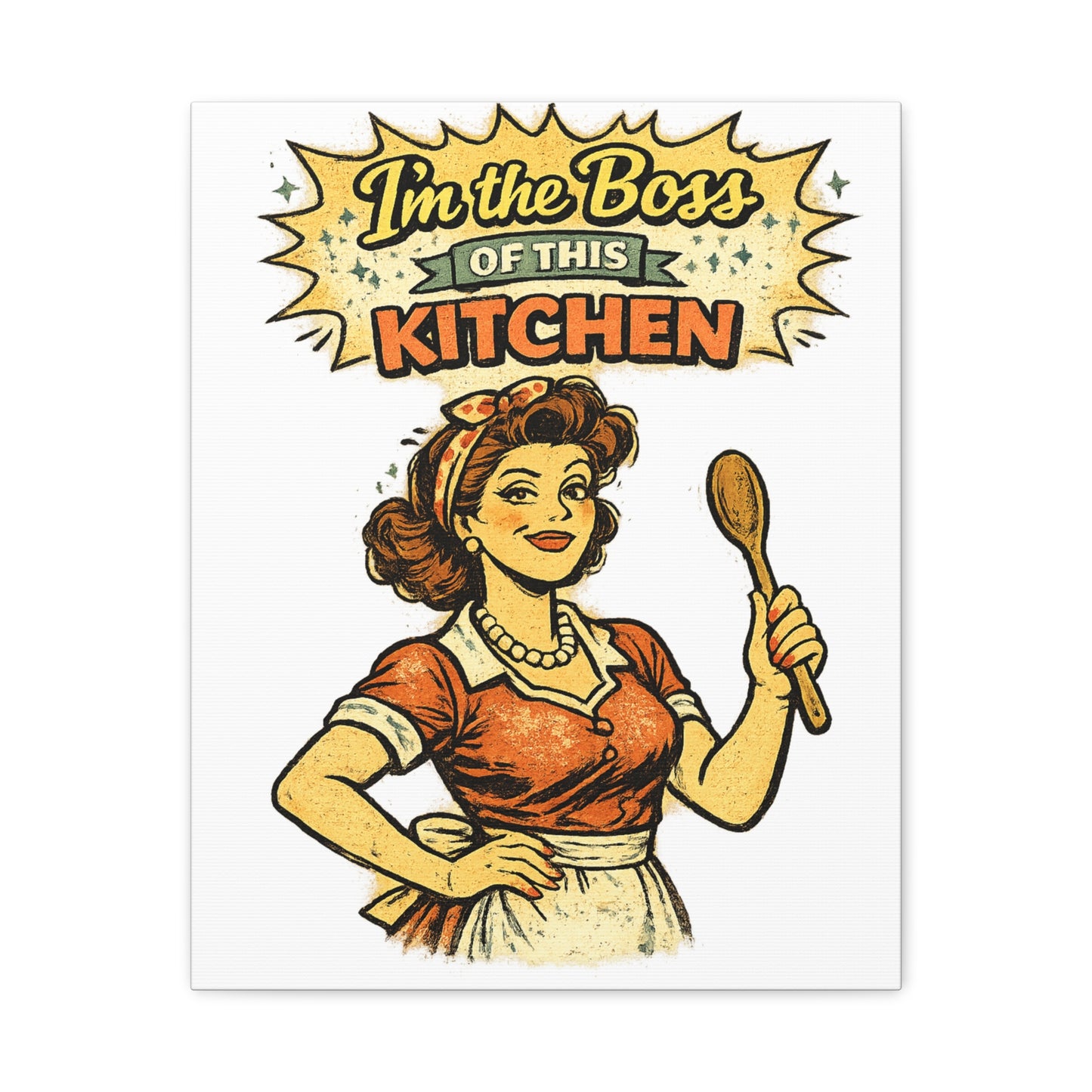 Funny Retro Kitchen Canvas Wall Art | "I'm the Boss of This Kitchen" Vintage 1950s Decor