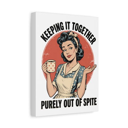 Keeping It Together Purely Out of Spite Canvas Wall Art | Funny Retro Housewife Wall Decor | Vintage Kitchen Print
