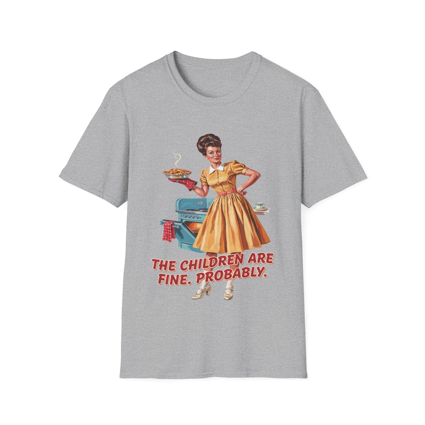 Funny Retro Mom T-Shirt | "The Children Are Fine, Probably" Vintage Housewife Graphic Tee