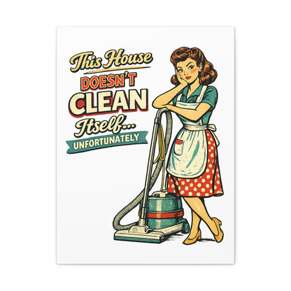 Funny Retro Laundry Room Canvas Wall Art | "This House Doesn't Clean Itself... Unfortunately" Vintage Decor