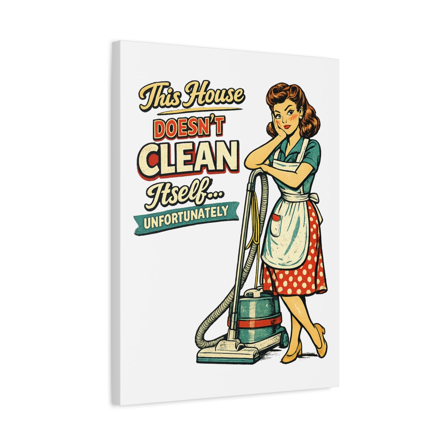 Funny Retro Laundry Room Canvas Wall Art | "This House Doesn't Clean Itself... Unfortunately" Vintage Decor