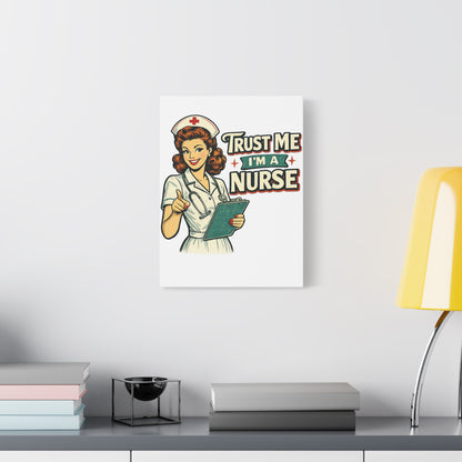 Funny Nurse Canvas Wall Art | Trust Me I'm a Nurse | Vintage Retro Nurse Decor