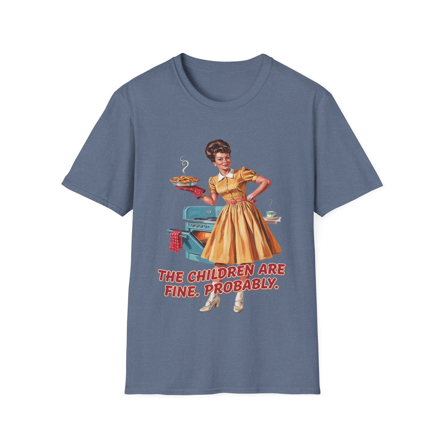 Funny Retro Mom T-Shirt | "The Children Are Fine, Probably" Vintage Housewife Graphic Tee