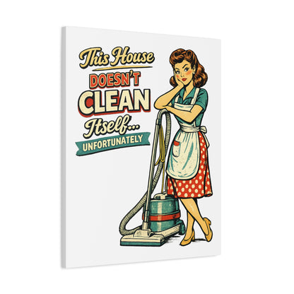 Funny Retro Laundry Room Canvas Wall Art | "This House Doesn't Clean Itself... Unfortunately" Vintage Decor