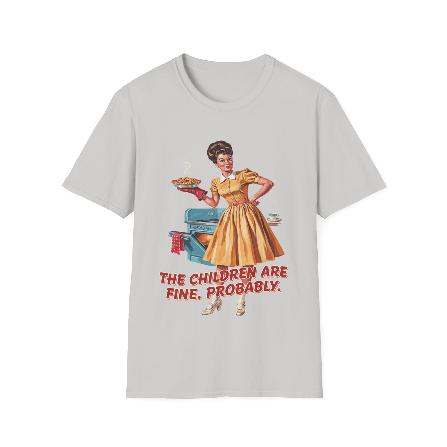Funny Retro Mom T-Shirt | "The Children Are Fine, Probably" Vintage Housewife Graphic Tee