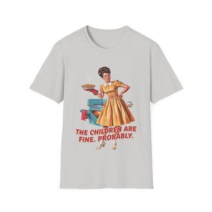 Funny Retro Mom T-Shirt | "The Children Are Fine, Probably" Vintage Housewife Graphic Tee