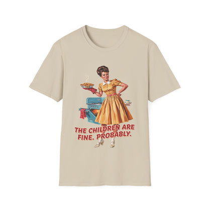 Funny Retro Mom T-Shirt | "The Children Are Fine, Probably" Vintage Housewife Graphic Tee
