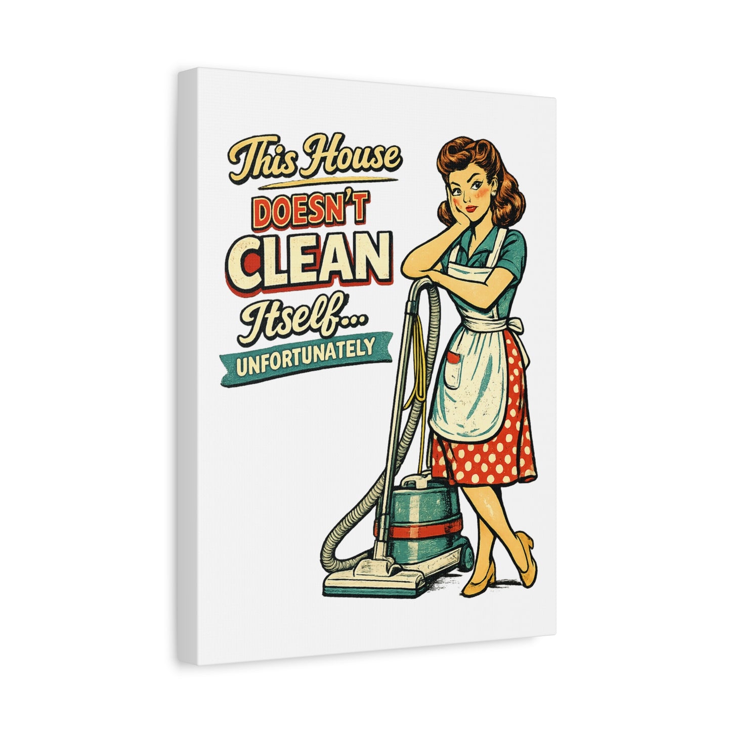 Funny Retro Laundry Room Canvas Wall Art | "This House Doesn't Clean Itself... Unfortunately" Vintage Decor