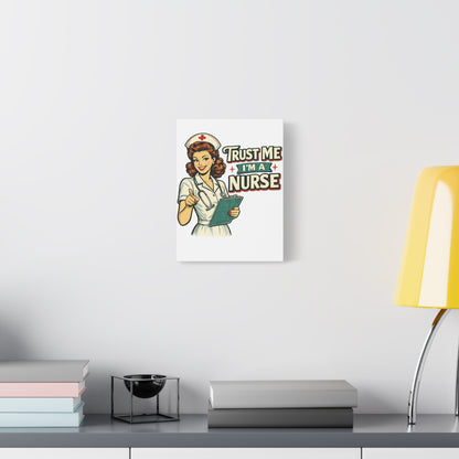 Funny Nurse Canvas Wall Art | Trust Me I'm a Nurse | Vintage Retro Nurse Decor