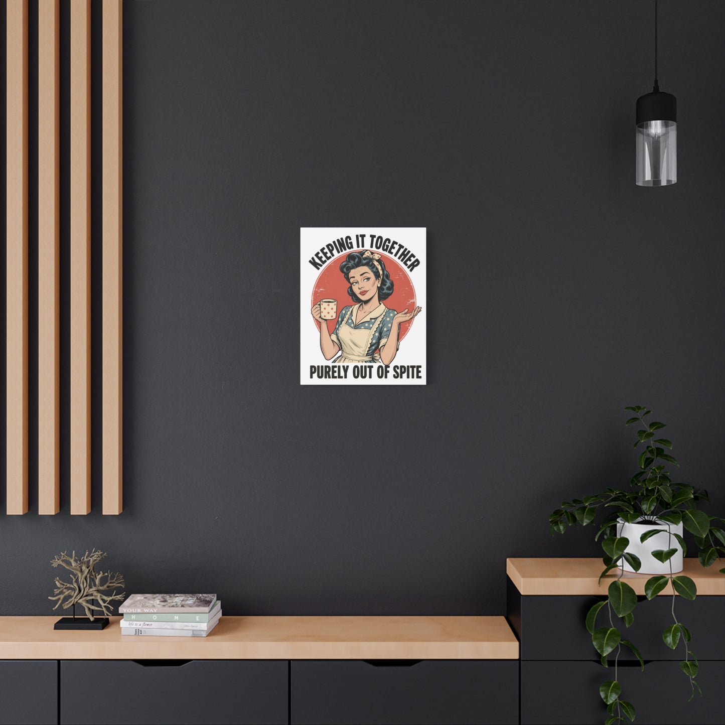 Keeping It Together Purely Out of Spite Canvas Wall Art | Funny Retro Housewife Wall Decor | Vintage Kitchen Print