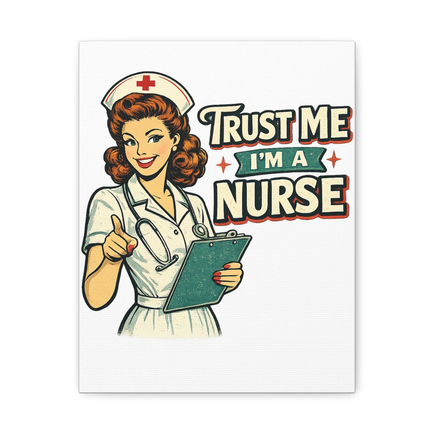 Funny Nurse Canvas Wall Art | Trust Me I'm a Nurse | Vintage Retro Nurse Decor